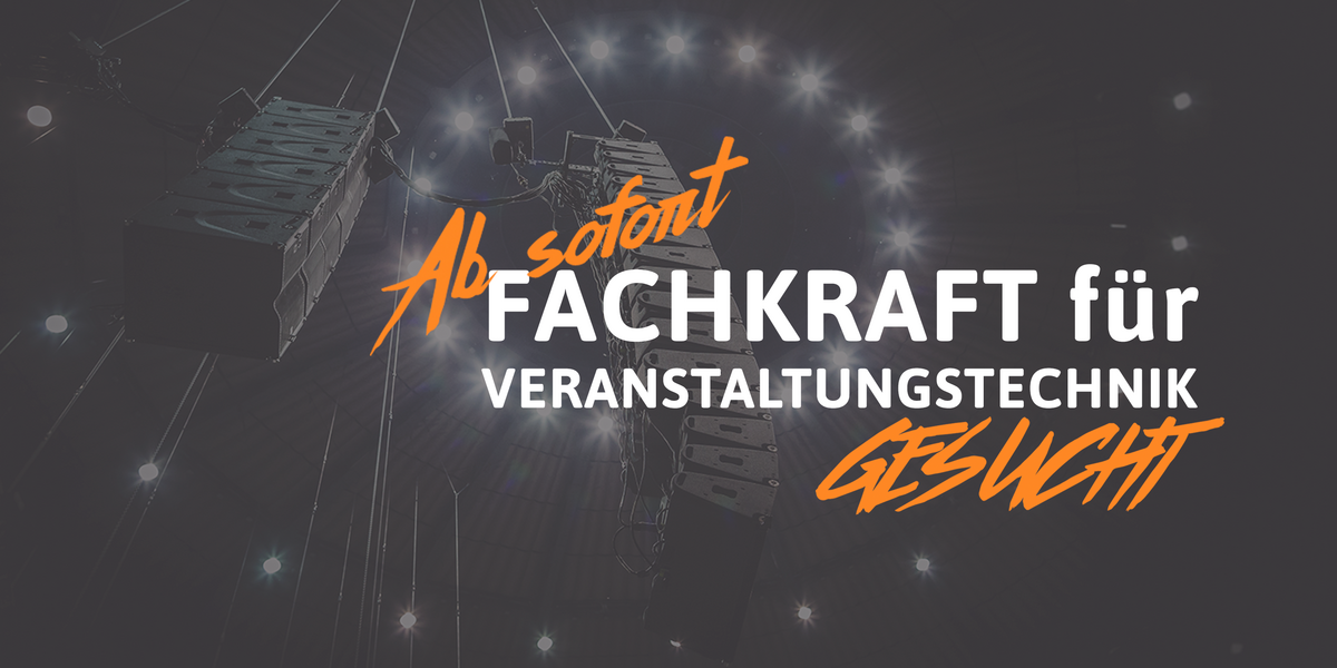Stellenangebot zu Fachkraft f&uuml;r Veranstaltungstechnik (m/w/d)